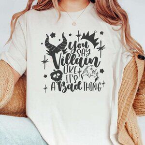 Disney You Say Villain Like It’S A Bad Thing T-shirt, Bad Witch Shirts